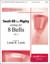 Small-ER but Mighty: Settings for 8 Bells, Vol 2 Handbell sheet music cover